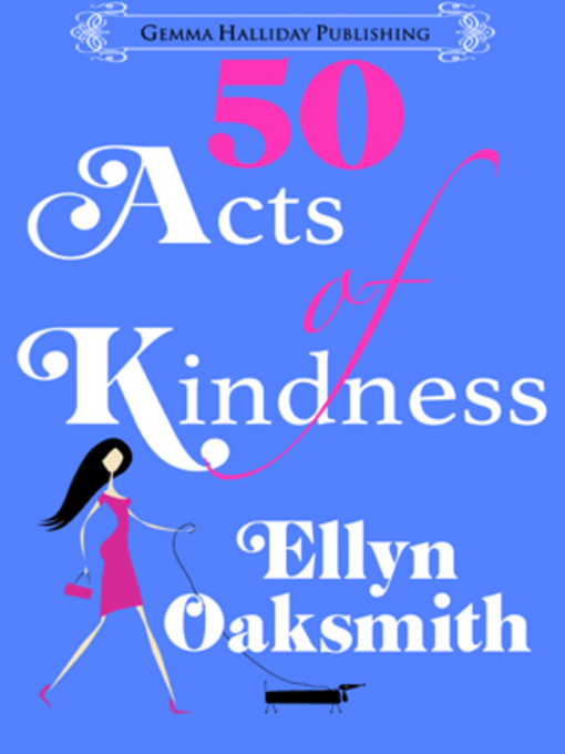 Title details for 50 Acts of Kindeness by Ellyn Oaksmith - Available